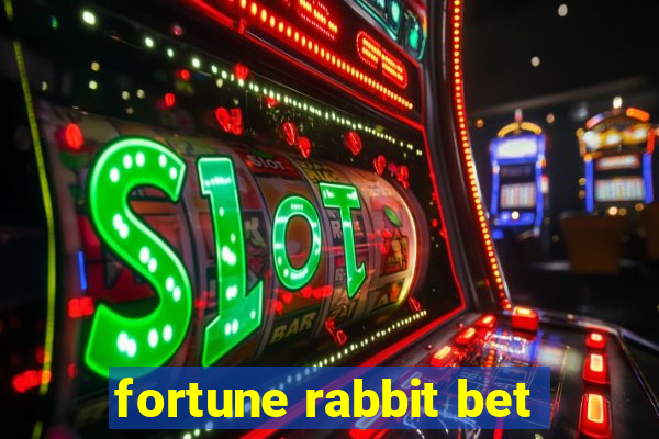 fortune rabbit bet